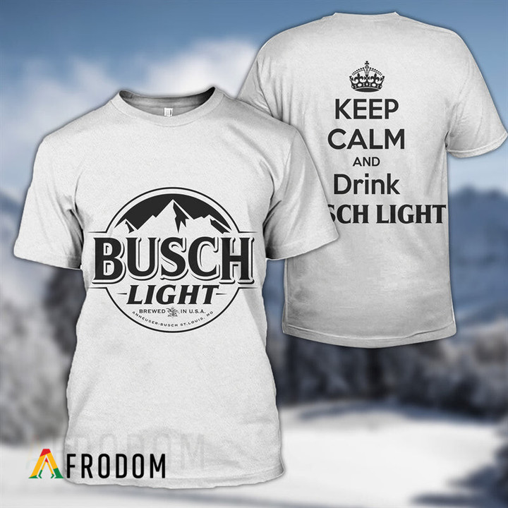 Keep Calm & Drink Busch Light T-shirt