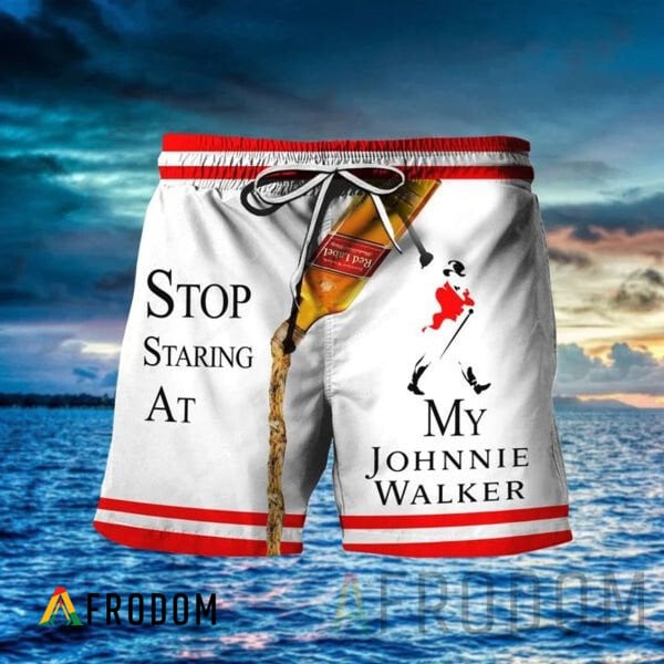 Stop Staring At My Johnnie Walker Hawaii Shorts