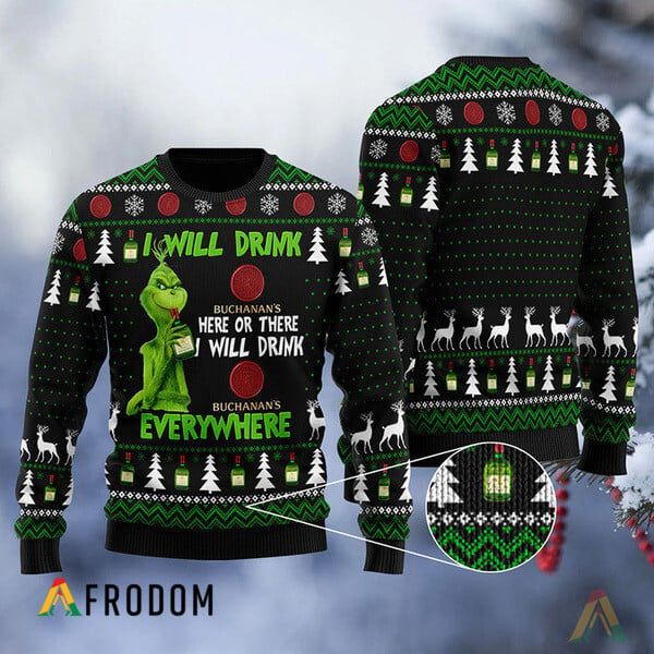 I Will Drink Buchanan's Whisky Everywhere Christmas Ugly Sweater