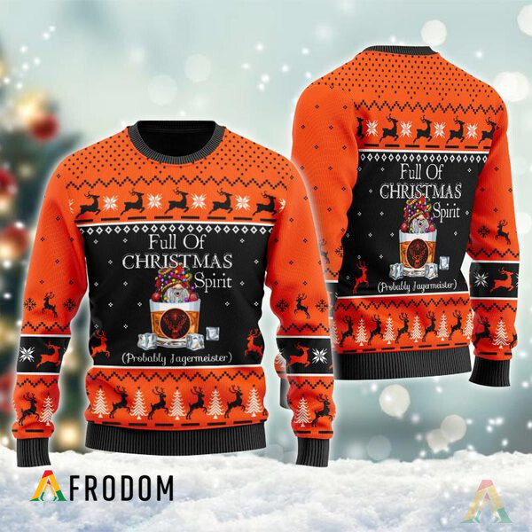 Full Of Christmas Spirit Probably Jagermeister Ugly Sweater