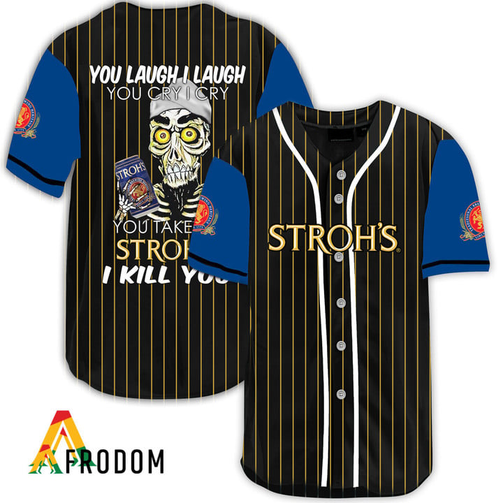 Laugh Cry Take My Stroh's Beer I Kill You Baseball Jersey
