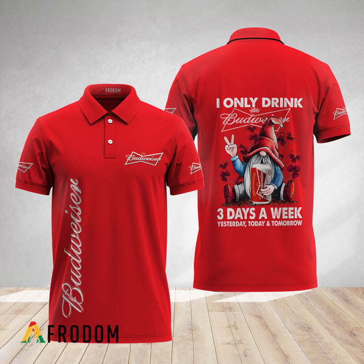 I Only Drink Budweiser Beer Polo Shirt