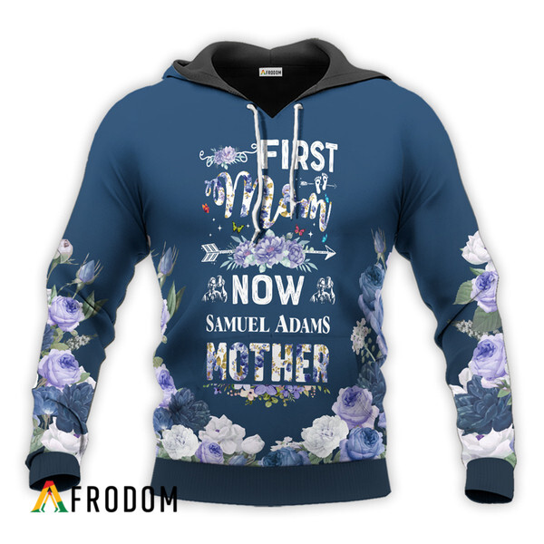 Samuel Adams First Mom Now Mother Hoodie