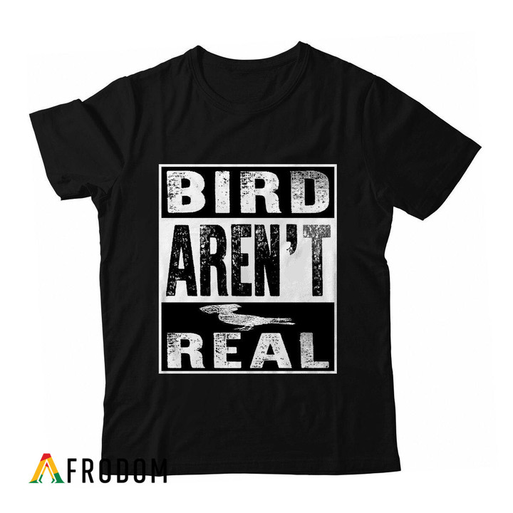Birds Aren't Real 2 T-Shirt & Hoodie