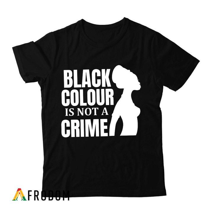 Black Colour Is Not A Crime T-shirt