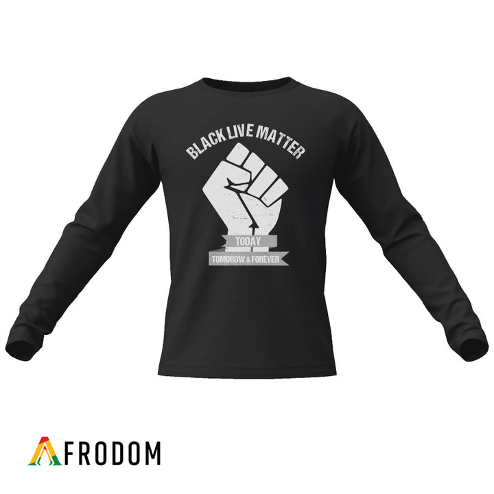 Black Lives Matter Forever Sweatshirt