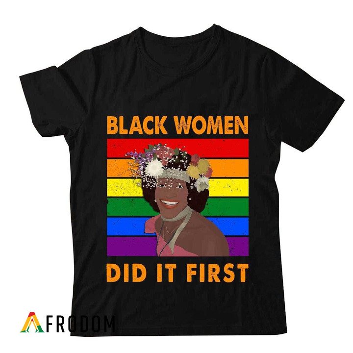 Black Women Did It First T-shirt