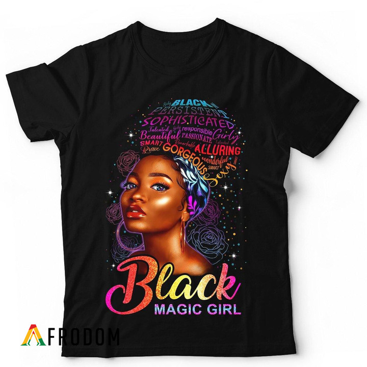 Proud Of Black Girl Magic Shirt