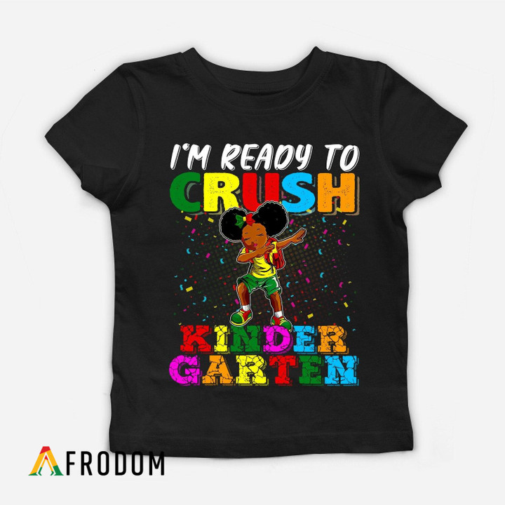 Ready To Crush Kindergarten - Back To School Season Kids T-shirt