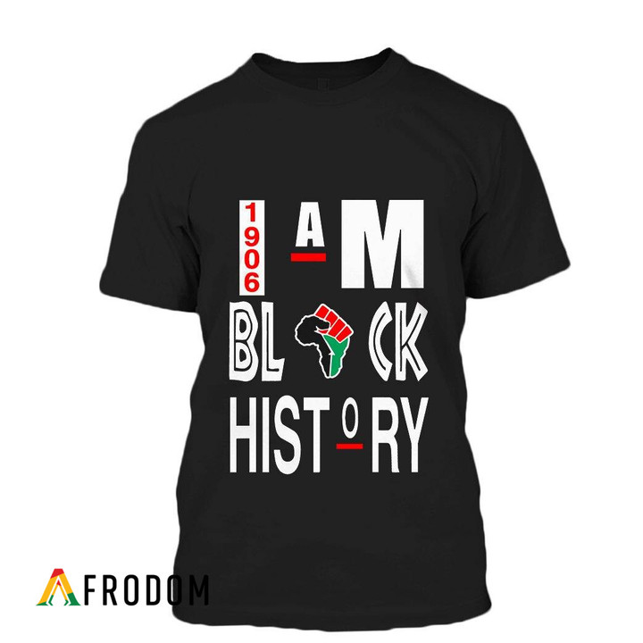 1906 I Am Black History T-Shirt & Hoodie