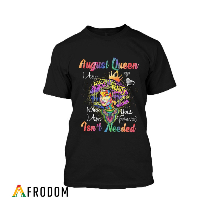 August Queen - I Am Who I Am T-Shirt & Hoodie