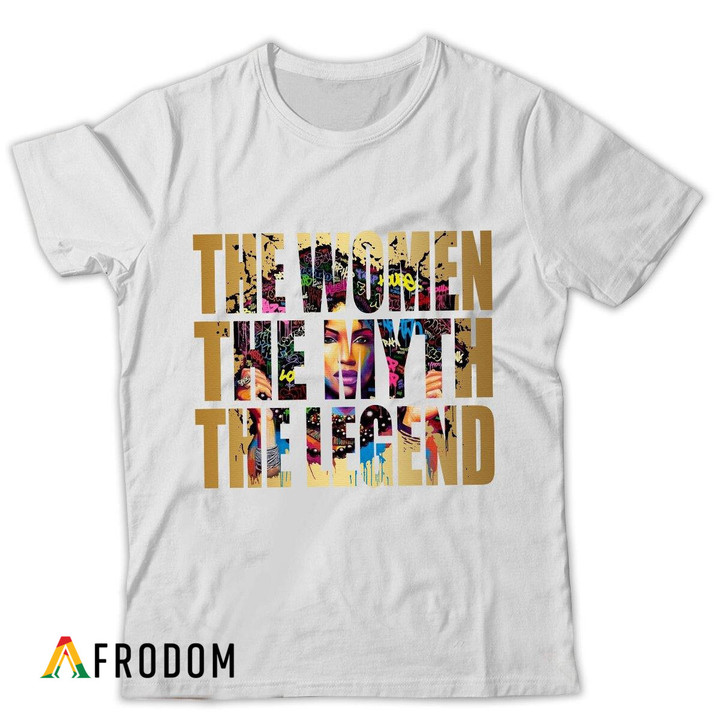 The Woman, The Myth, The Legend 2 T-shirt