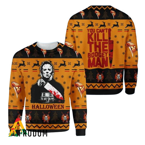 Halloween You Can't Kill the Bogeyman Ugly Sweater