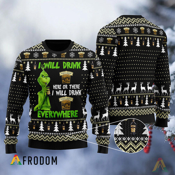 I Will Drink Forty Creek Whisky Everywhere Christmas Ugly Sweater