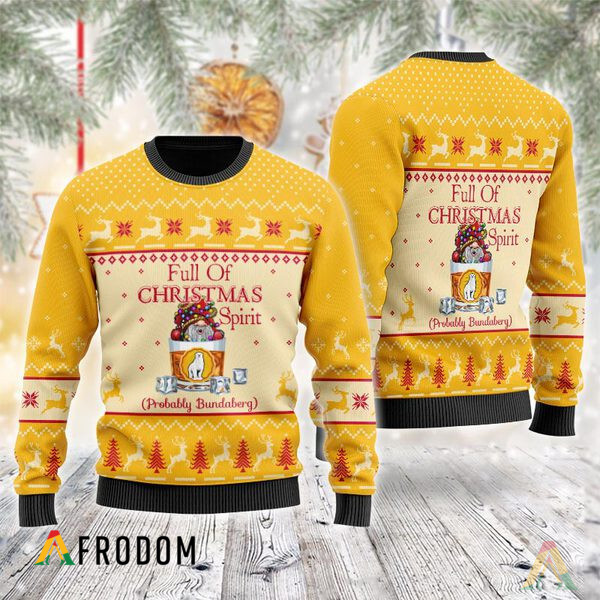 Full Of Christmas Spirit Probably Bundaberg Sweater 