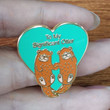 To My Significant Otter Pun badge happy birthday gift great additon to men women on valentines day
