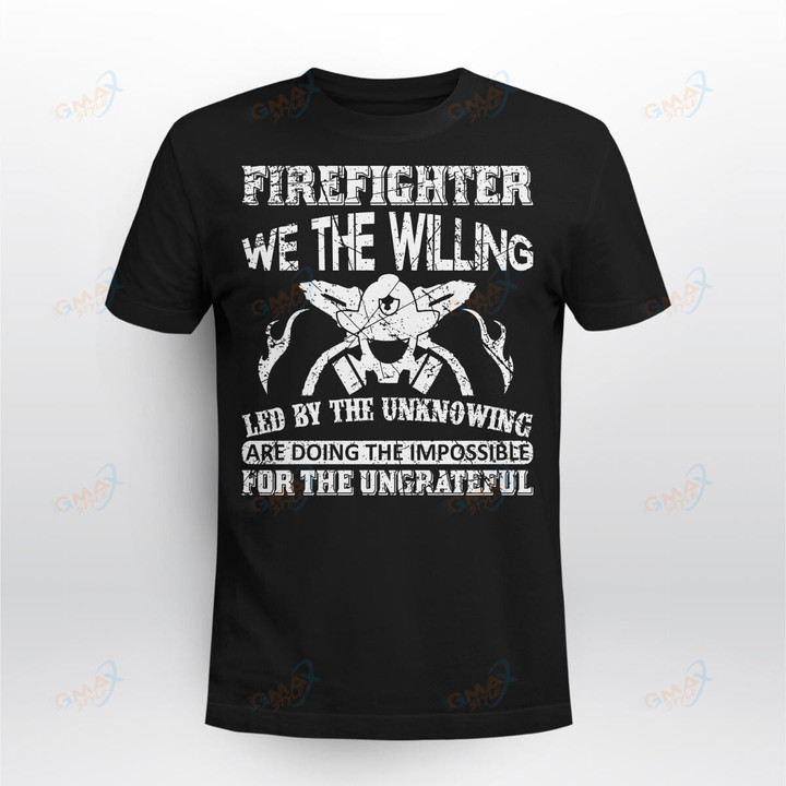 FIREFIGHTER WE THE EILLING LED BY THE UNKNOWING