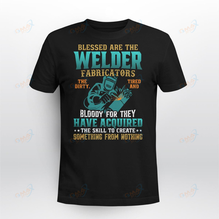 BLESSED ARE THE WELDER FABRICATORS