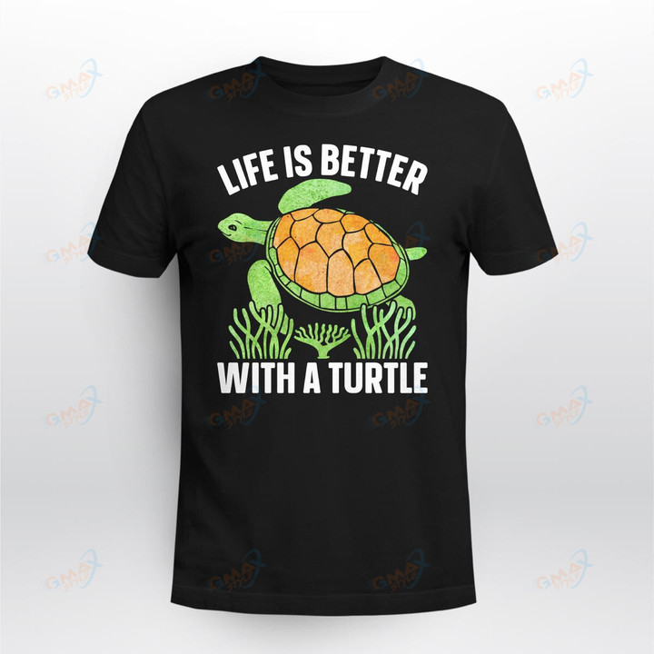 Life is better Turtle