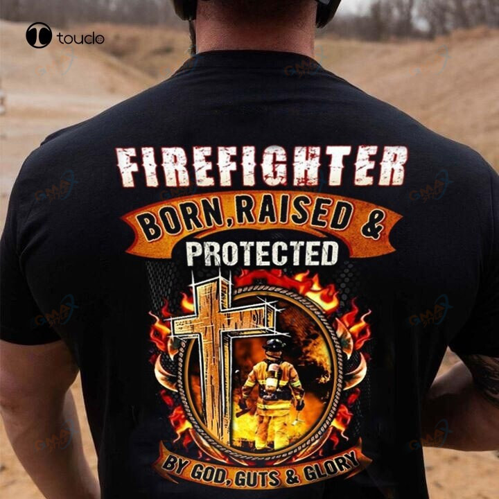 Fashion Tshirt Firefighter Born Raised & Protected By God Guts & Glory T-Shirt Tee Shirt