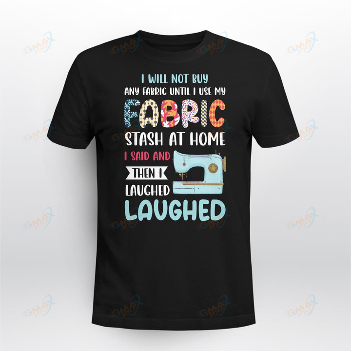 I WILL NOT BUY ANY FABRIC UNTIL