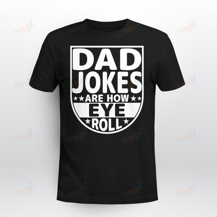 Dad Jokes are how eye roll