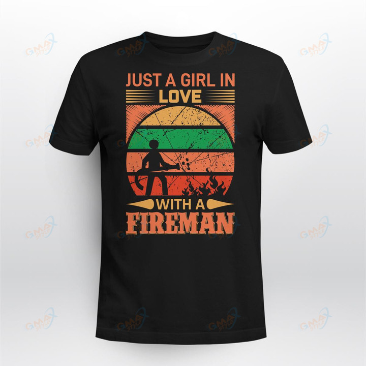 JUST A GIRL IN LOVE WITH A FIREMAN