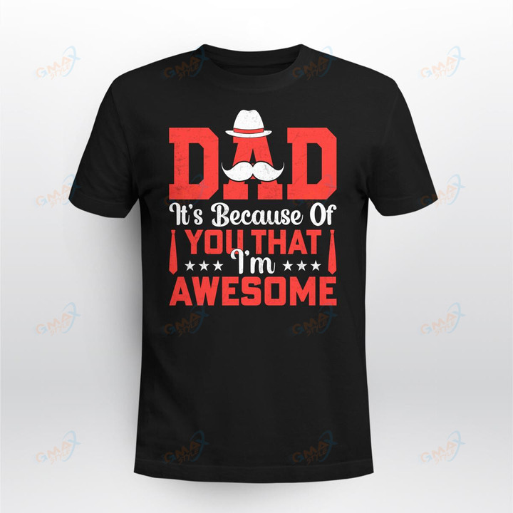 Dad, It_s Because Of You That I_m Awesome