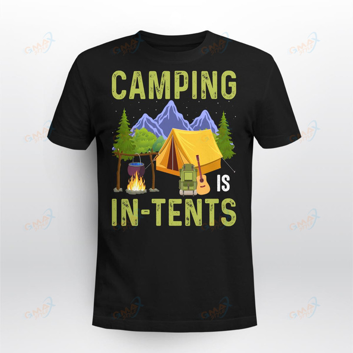 CAMPING IS IN TENTS