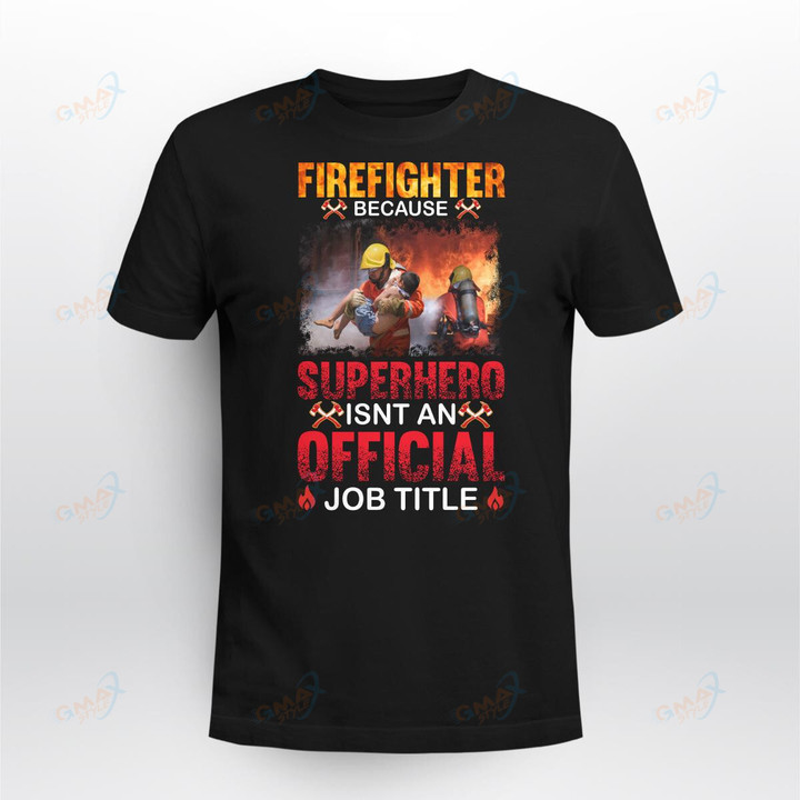 Firefighter because sperhero isn't an offical job title