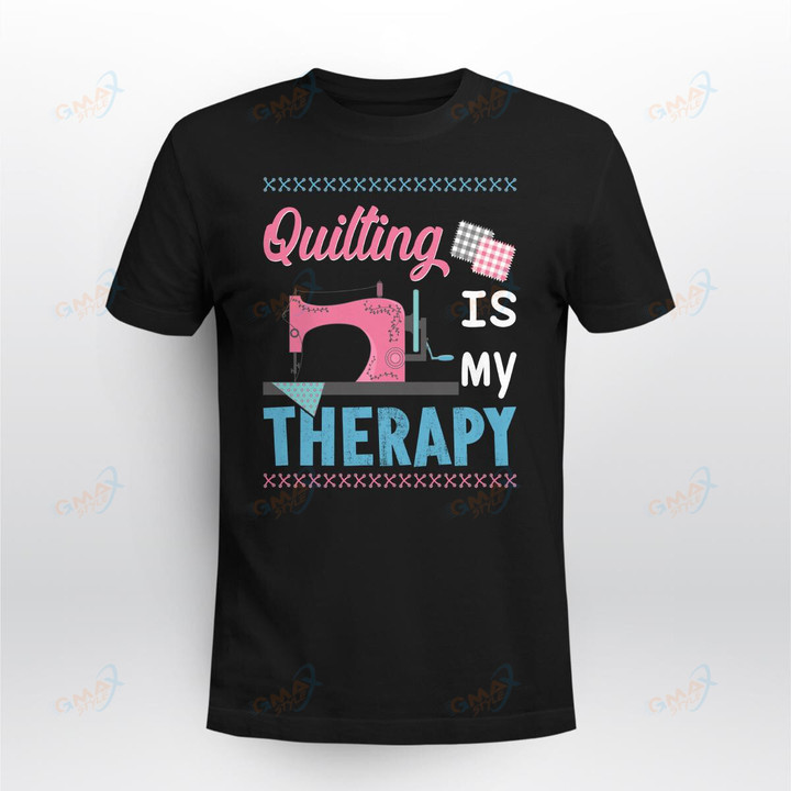 QUILTING IS MY THERAPY