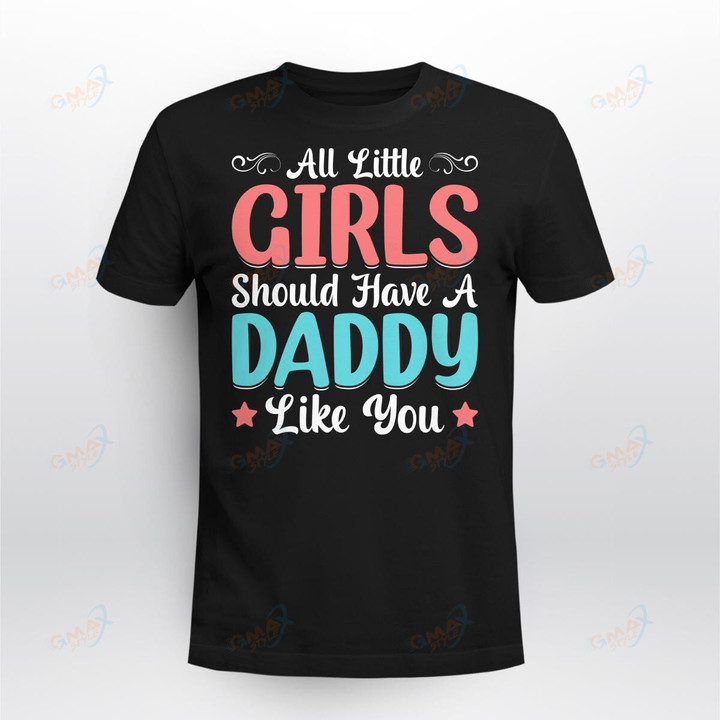 All Little Girls Should Have A Daddy Like You