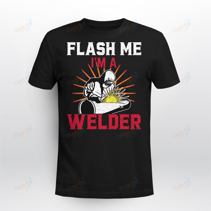 FLASH ME I'M A WELDER