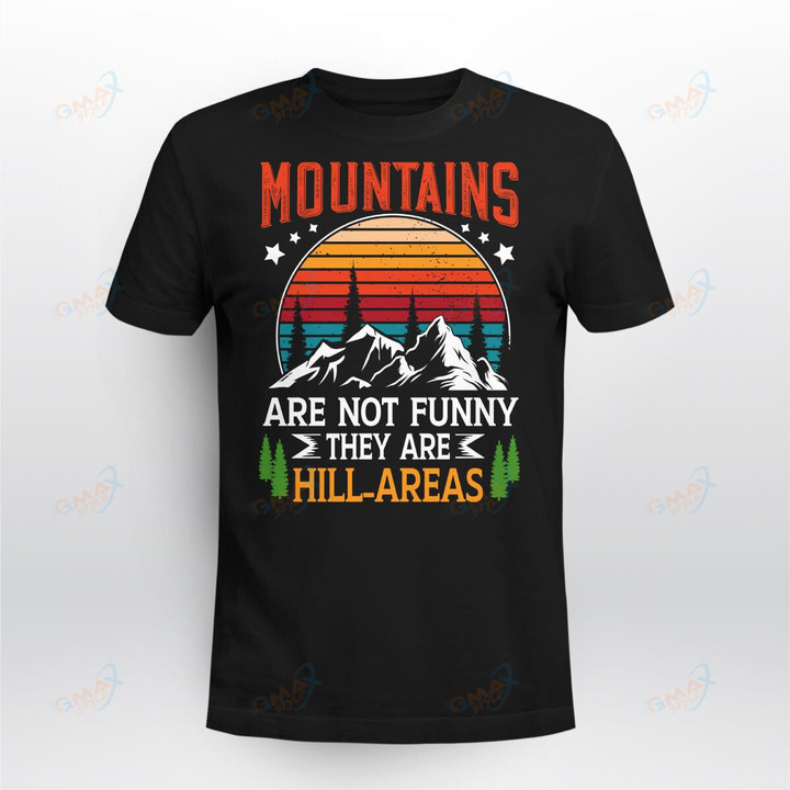 MOUNTAINS ARE NOT FUNNY THEY ARE HILL_AREAS