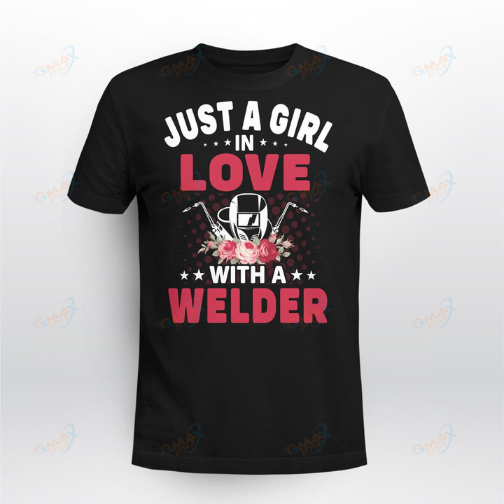 JUST A GIRL IN LOVE WITH A WELDER
