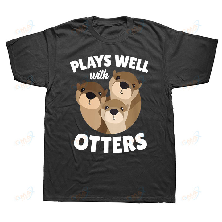 Funny Plays Well With Otter T Shirts