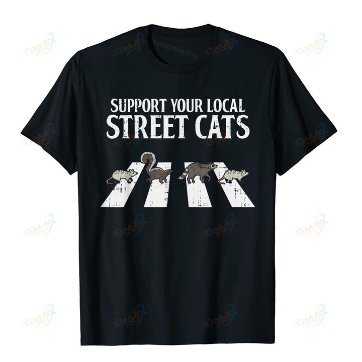 Support Your Local Street Cats Parody Racoon Skunk Opossum T-Shirt