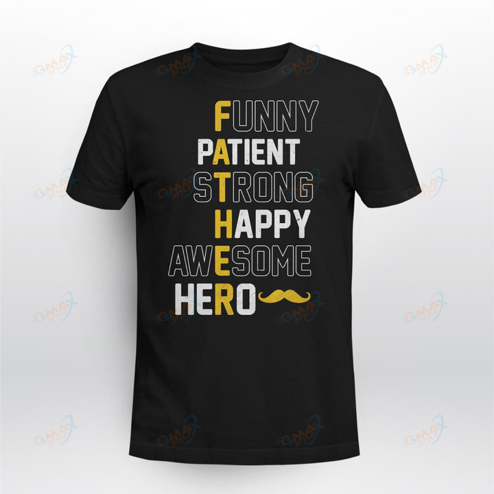 FATHER Funny Patient Strong Happy Awesome Hero.