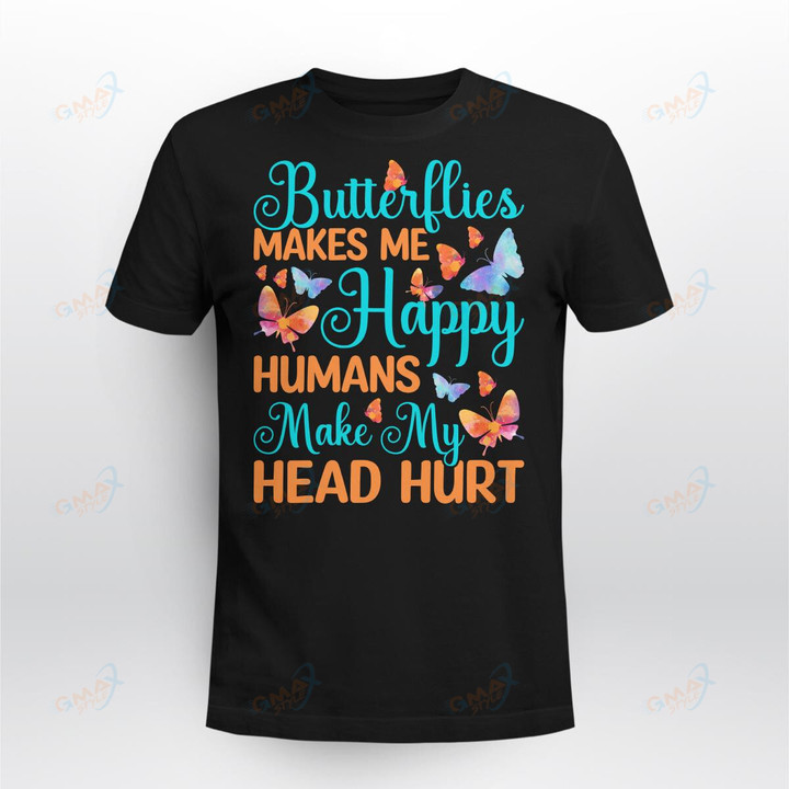 Butterflies-makes-me-T-Shirt