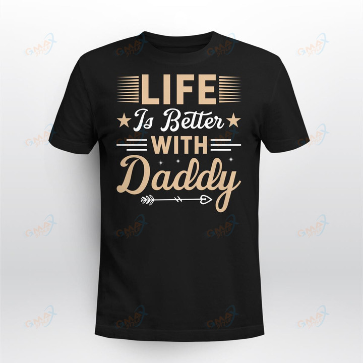 Life Is Better With Daddy