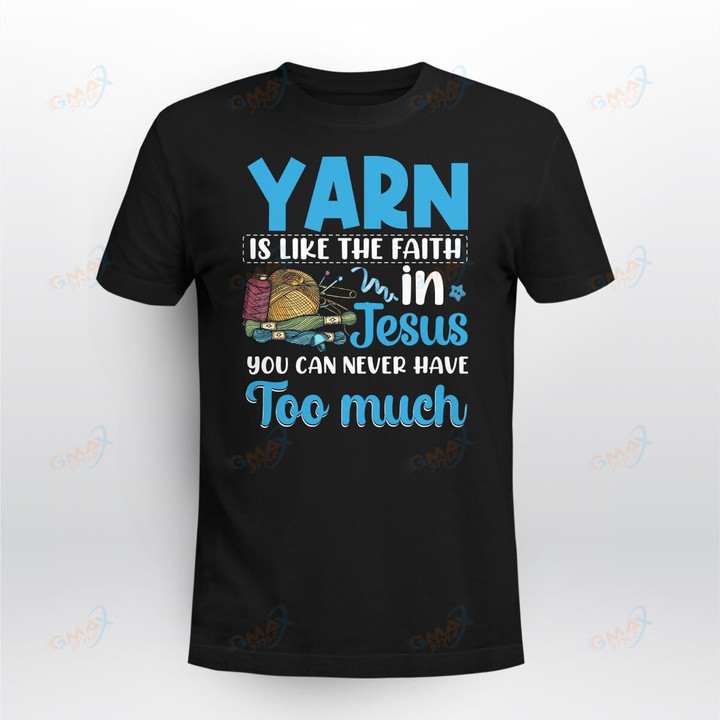 YARN IS LIKE THE FAITH IN JESUS YOU CAN NEVER HAVE TOO MUCH