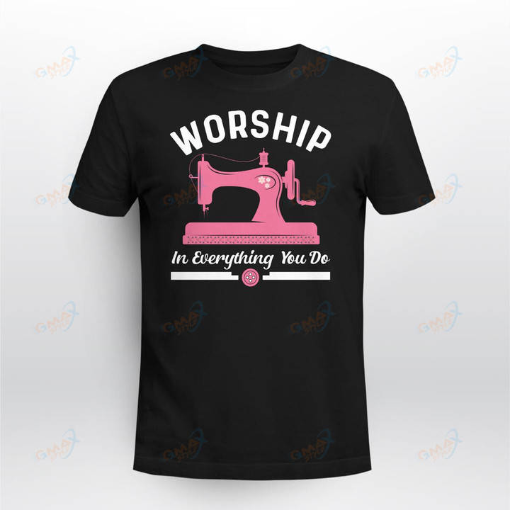 WORSHIP IN EVERYTHING YOU DO