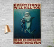 Funny Shark Tin Sign Choose Fun