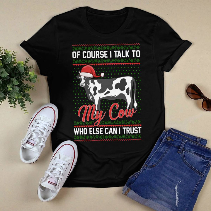 Of Course I Talk To My Cow
