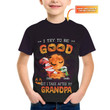 Dino Grandpa And Kid Try To Be Good T-shirt Customized