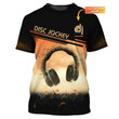 Custom Disc Jockey Tee Shirt DJ Headphone & Lookers 3D TShirt DJ Clothing