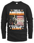 This Is America We Eat Meat We Drink Beer We Own Guns We Speak English We Love Freedom If You Don't Like It Leave, 2D Tshirt