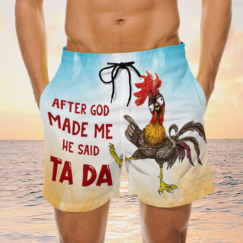 Rooster Boardshorts Funny Chicken Shorts After God Made Me He Said Ta Da