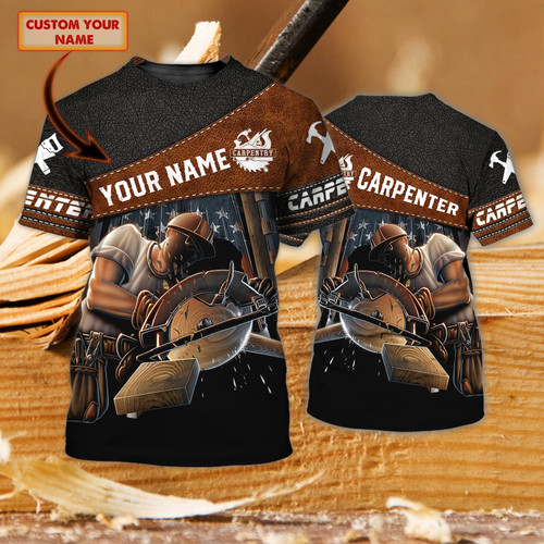 Carpenter - Personalized Name 3D Tshirt - Dat93-027