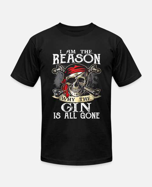 I'm the Reason the Gin is Always Gone Personalized Shirt 2d